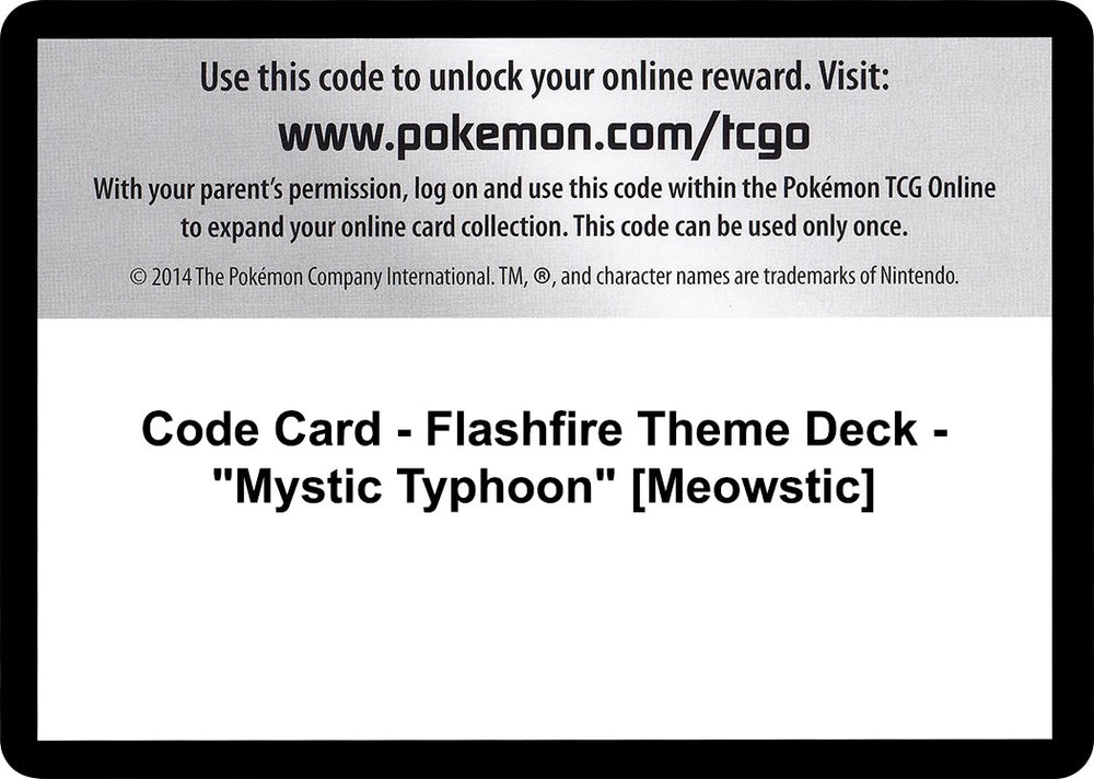 Image for Code Card - Flashfire Theme Deck - "Mystic Typhoon" [Meowstic] (FLF) - Pokemon