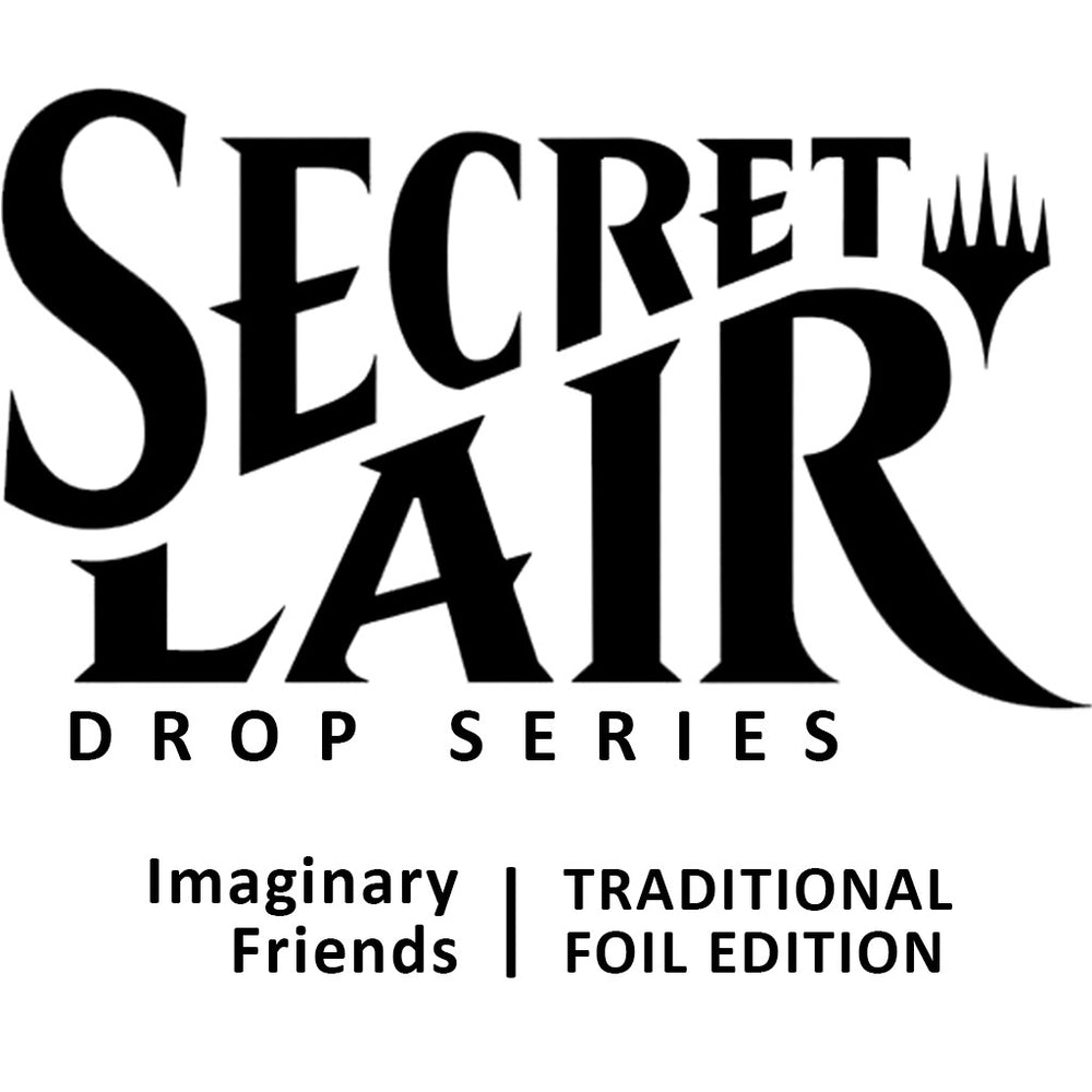 Image for Secret Lair Drop: Imaginary Friends - Traditional Foil Edition - Magic: The Gathering